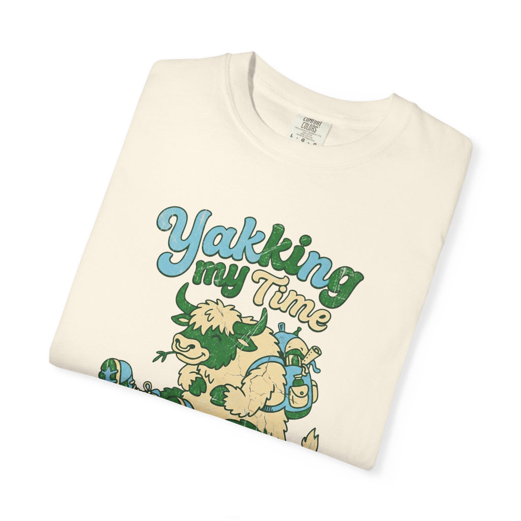 Yakking My Time- Tshirt