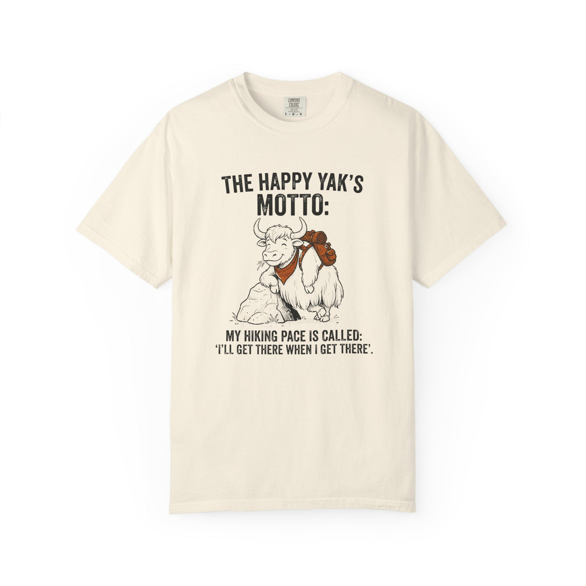 The Happy yaks Motto- Tshirt