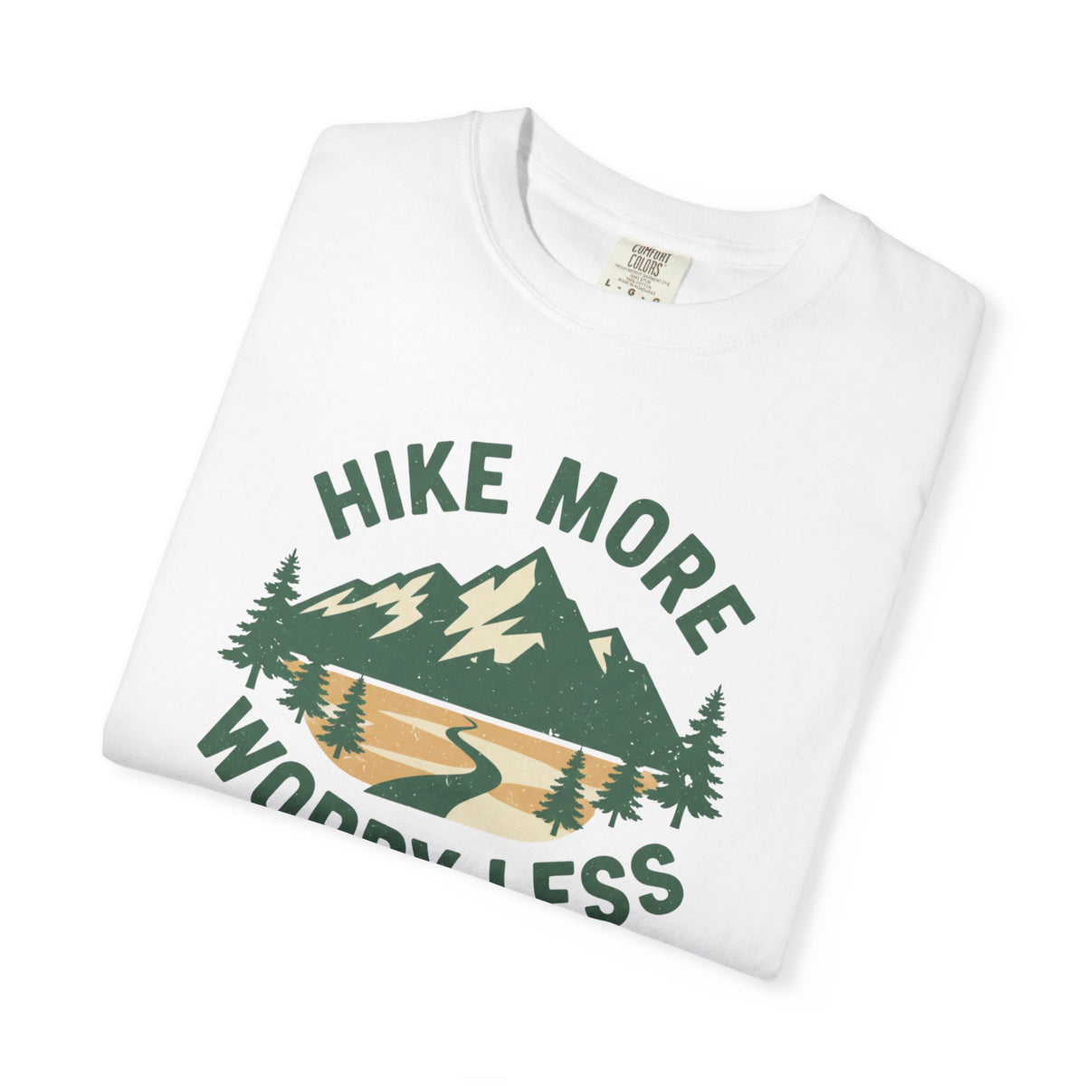 Hike more Worry less- Tshirt