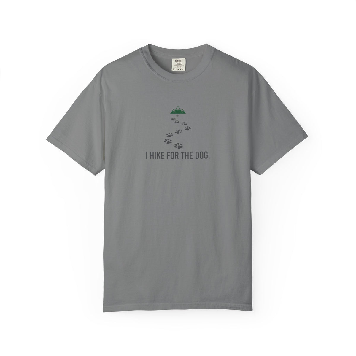 I Hike For the Dog T-Shirt