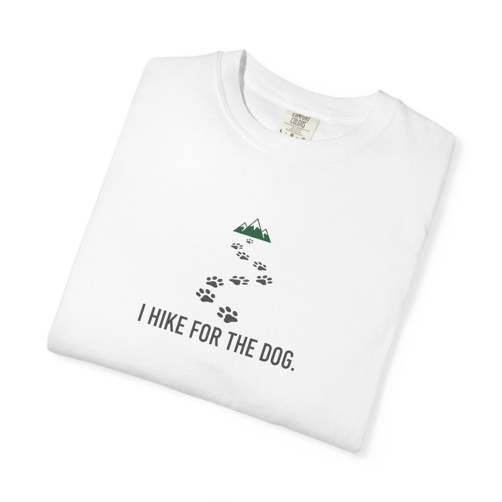 I Hike For the Dog T-Shirt