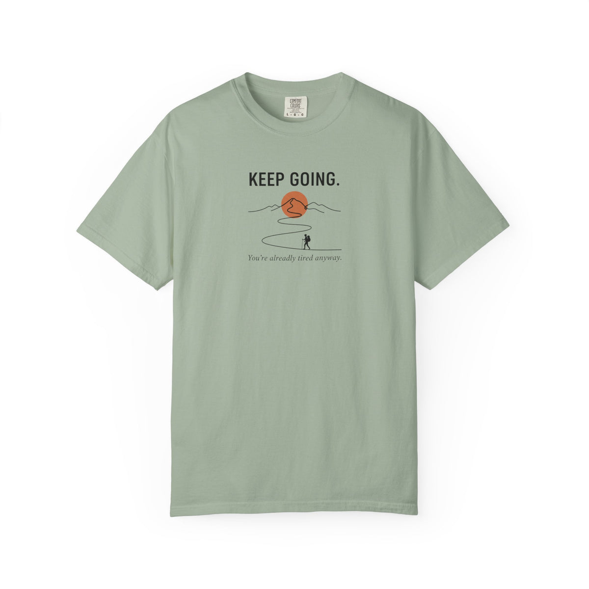 Keep going - Tshirt