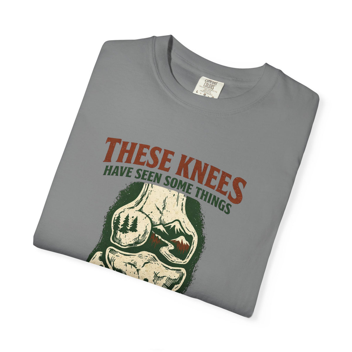 These Knees Have Seen Some Things T-Shirt