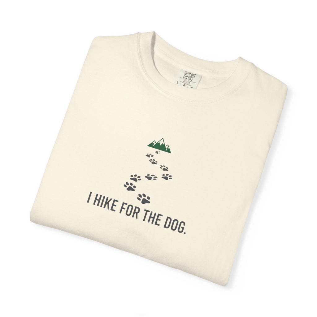 I Hike For the Dog T-Shirt