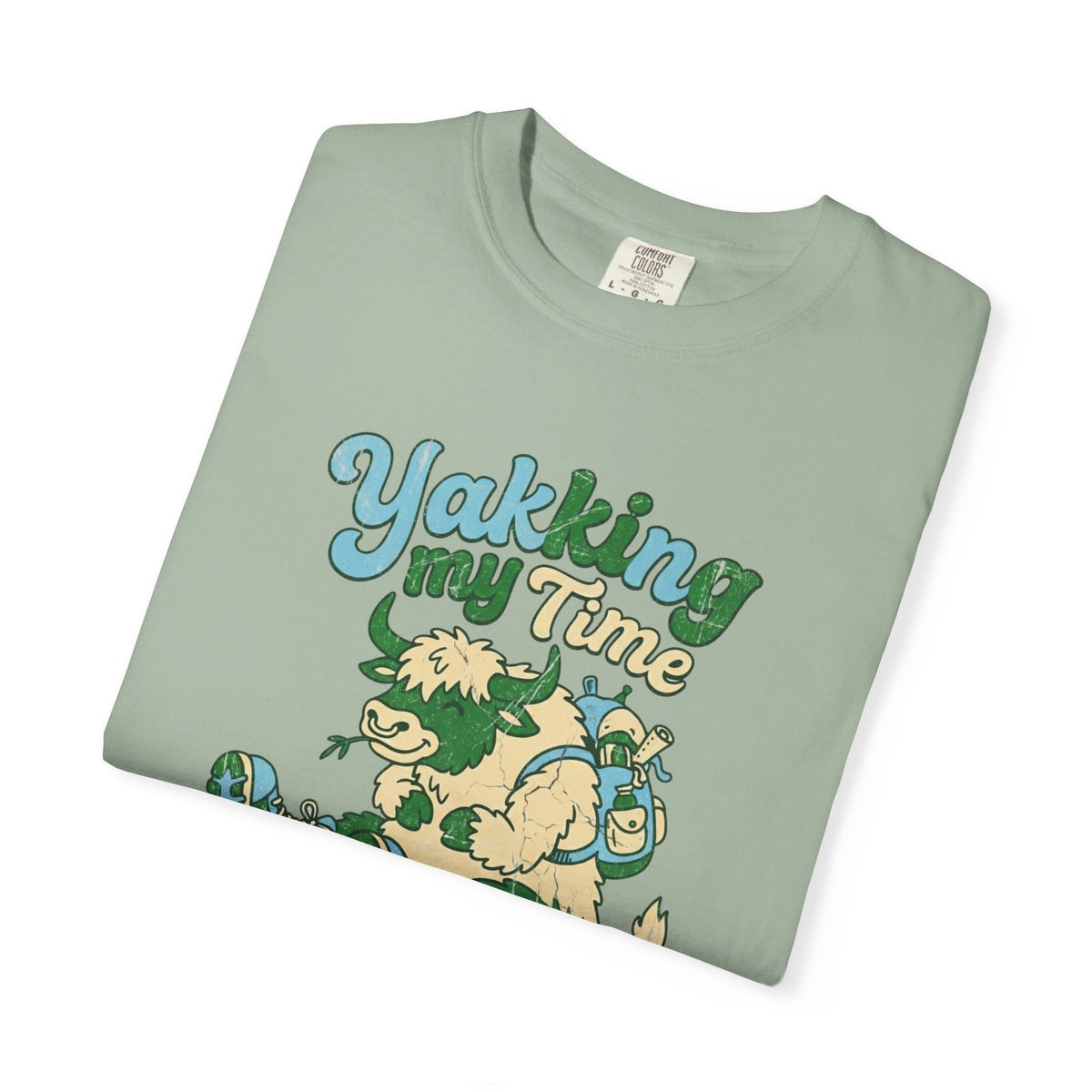 Yakking My Time- Tshirt