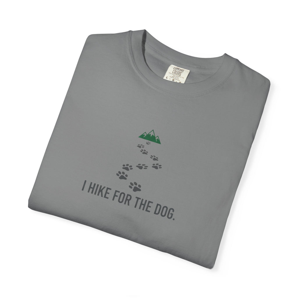 I Hike For the Dog T-Shirt