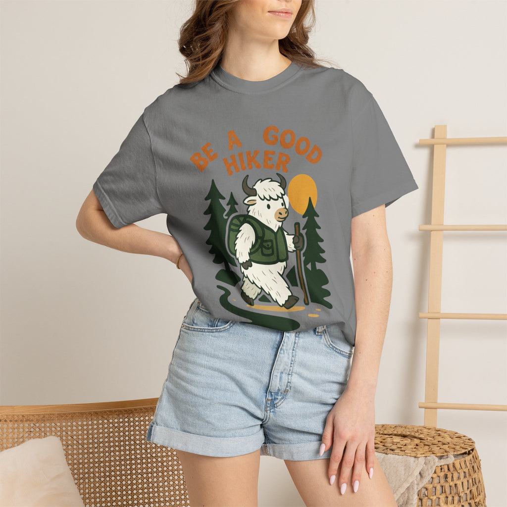 Be a good hiker- Tshirt