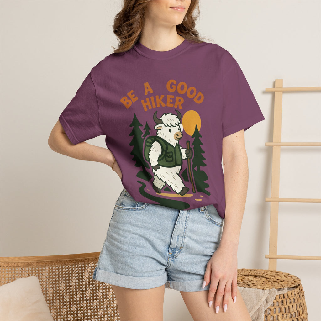 Be a good hiker- Tshirt