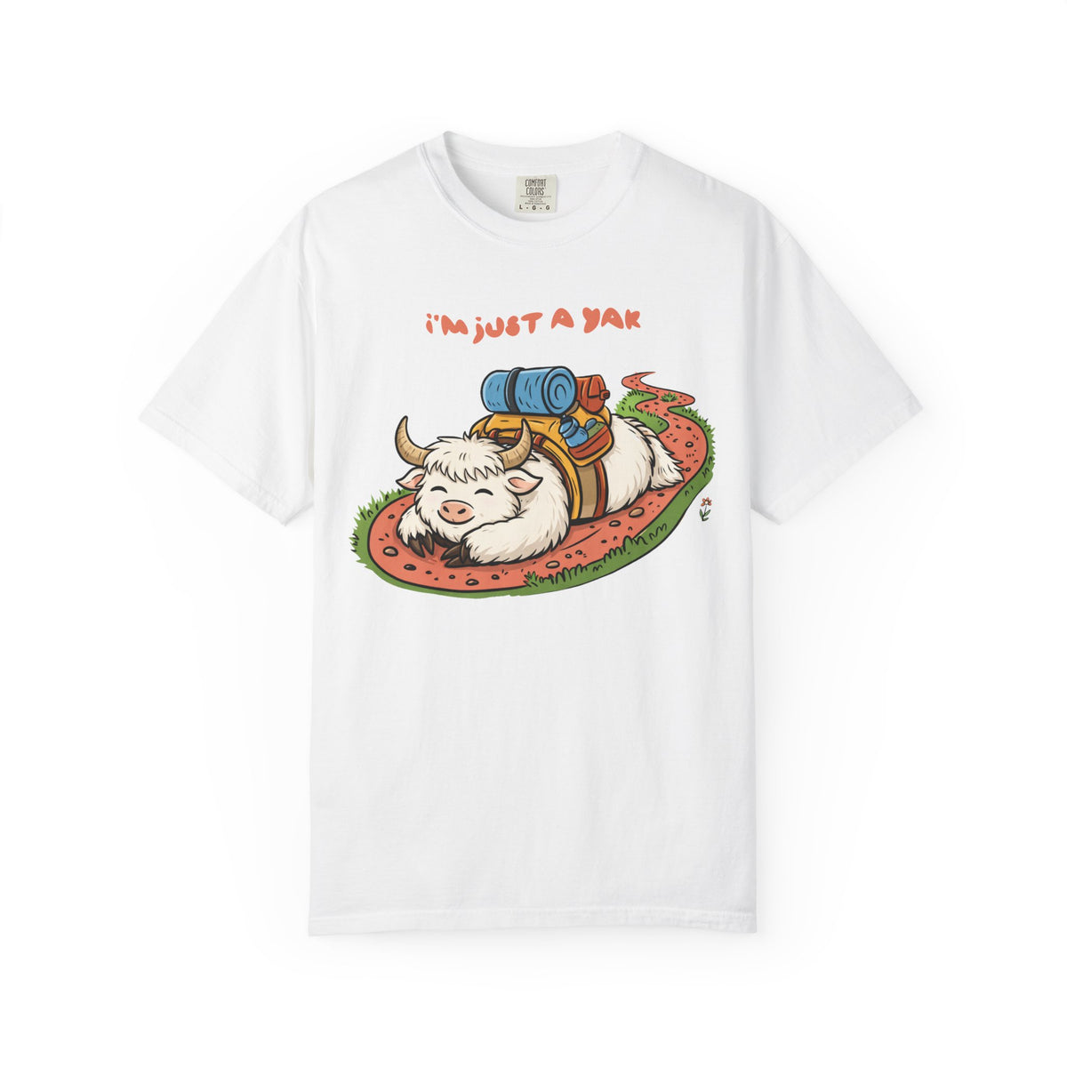 I'm Just a Yak T-Shirt