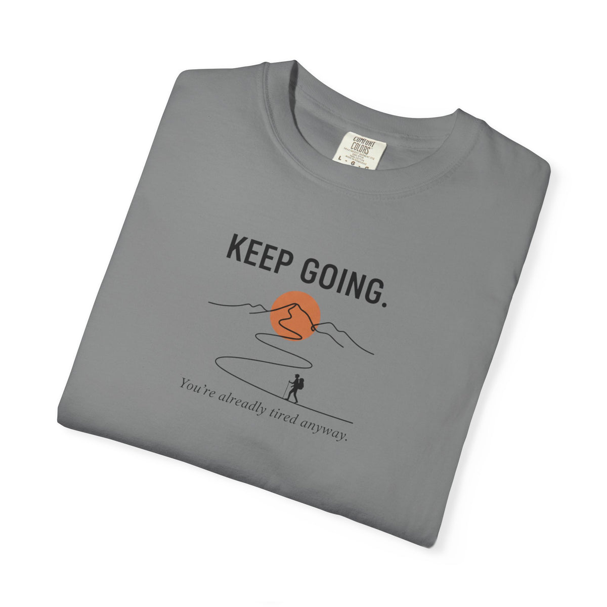 Keep going - Tshirt