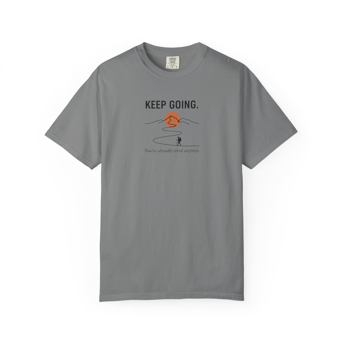 Keep going - Tshirt