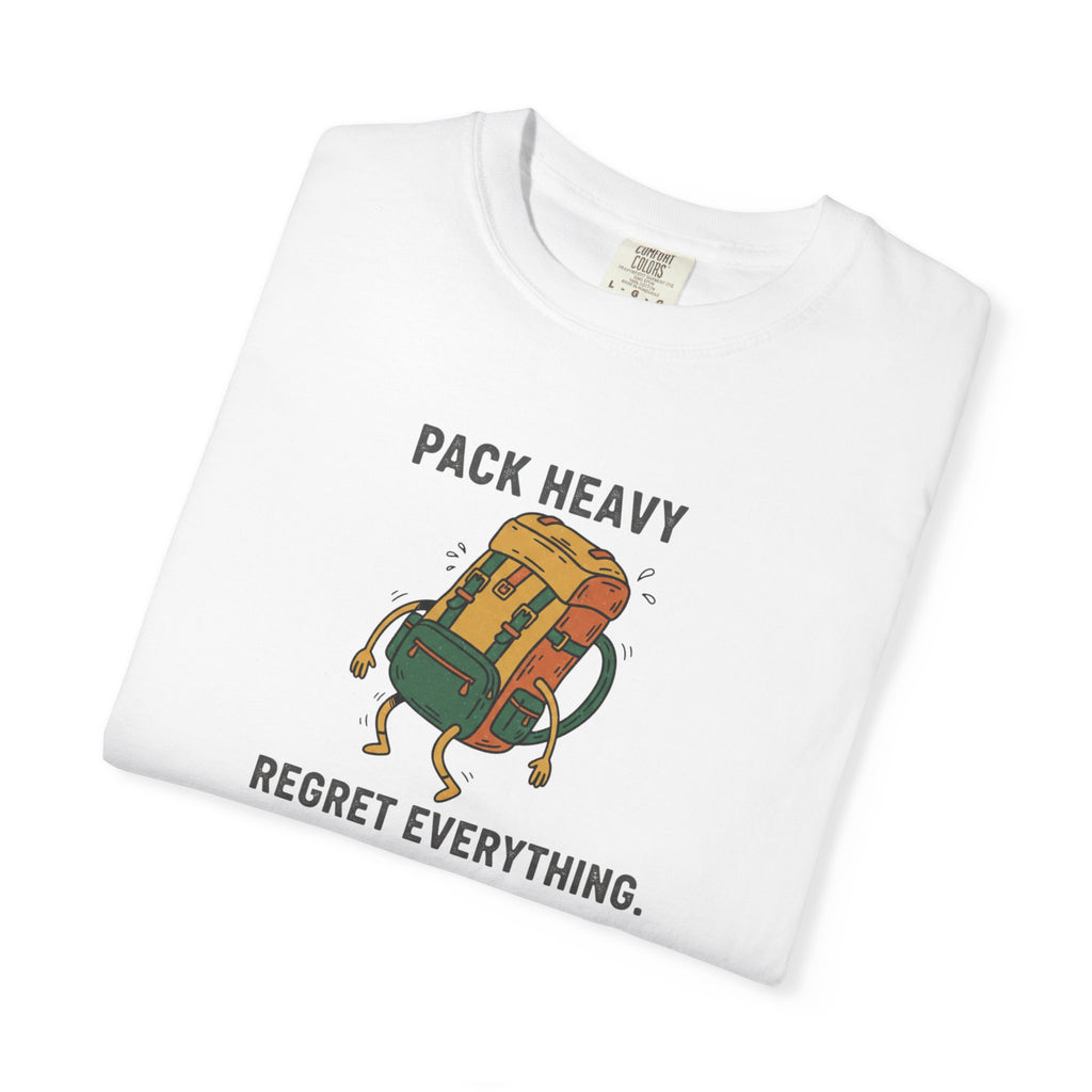 Pack Heavy Regret Everything T-Shirt