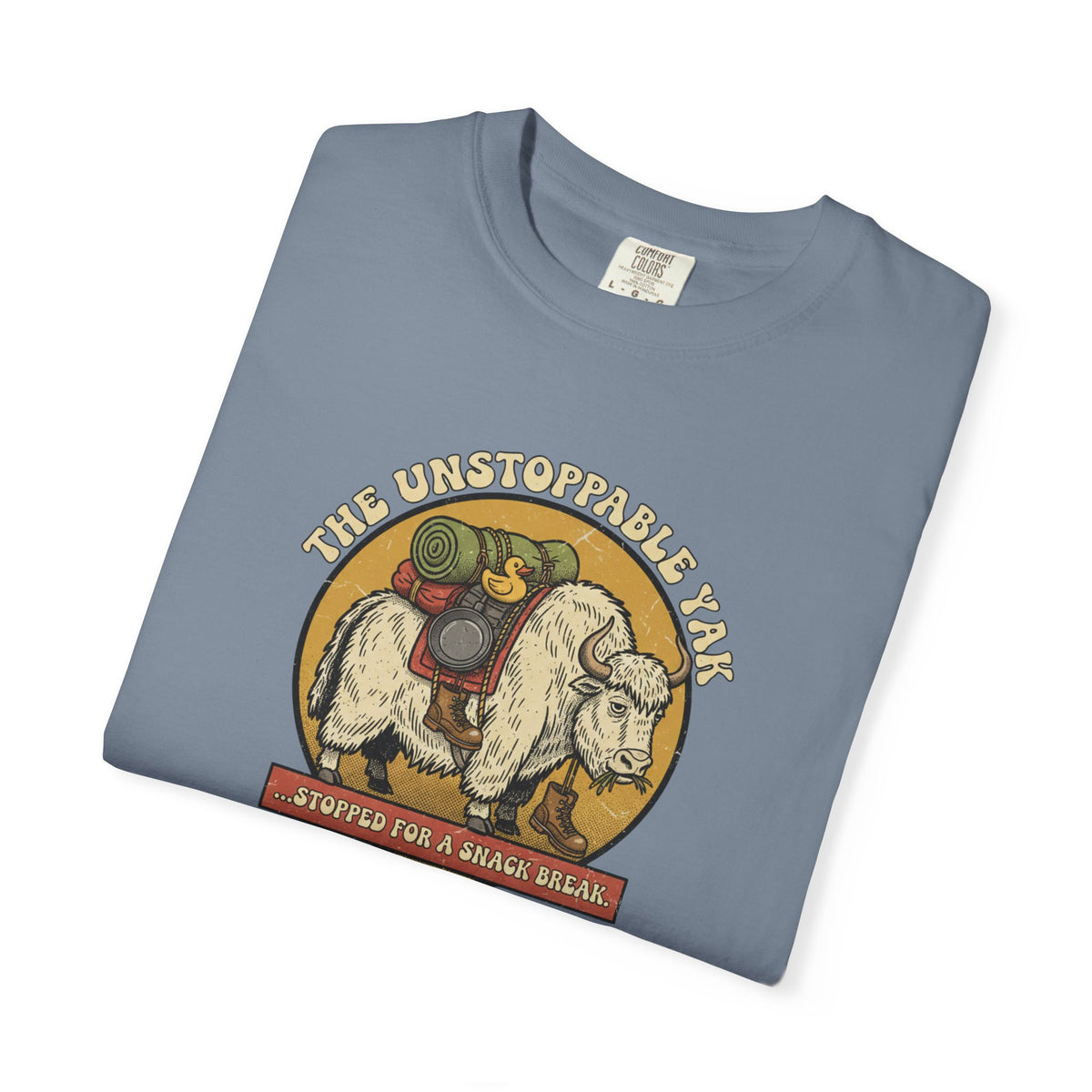 The unstoppable Yak  -Tshirt