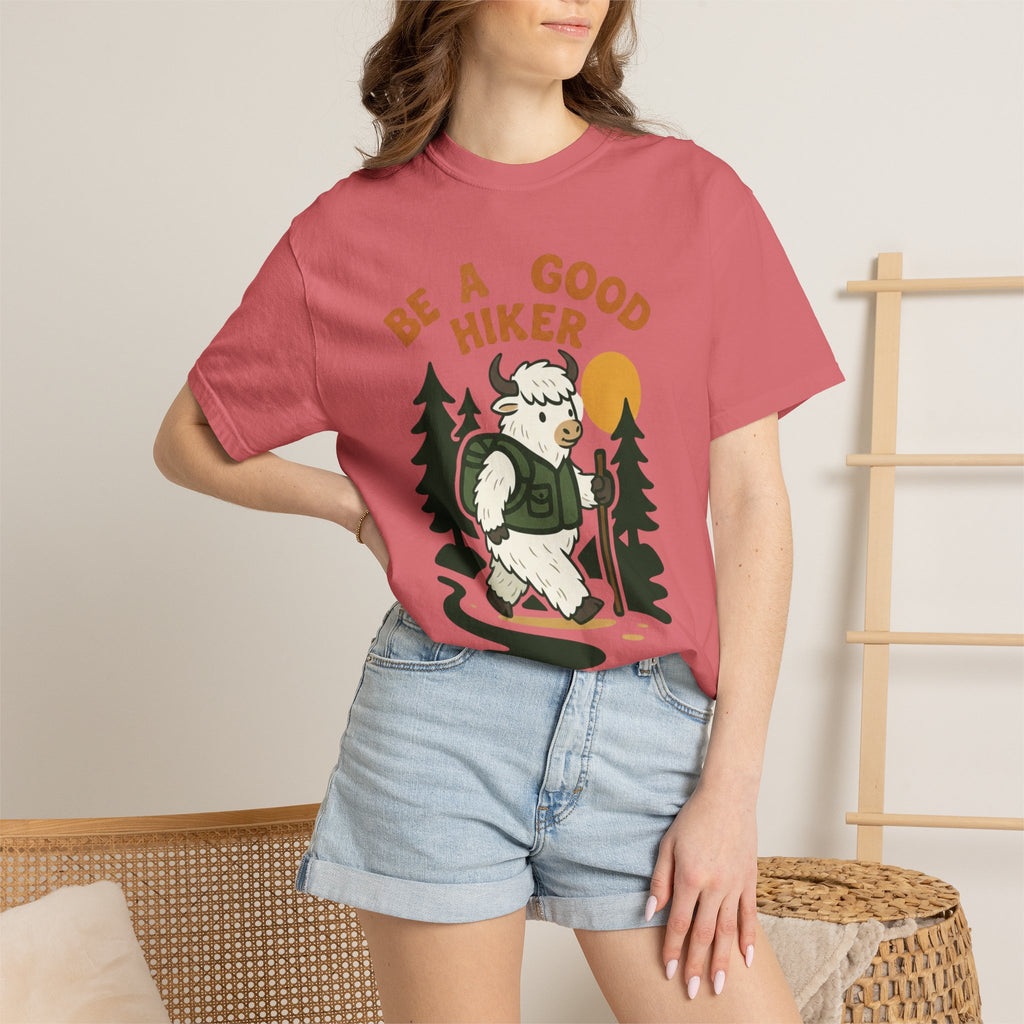 Be a good hiker- Tshirt