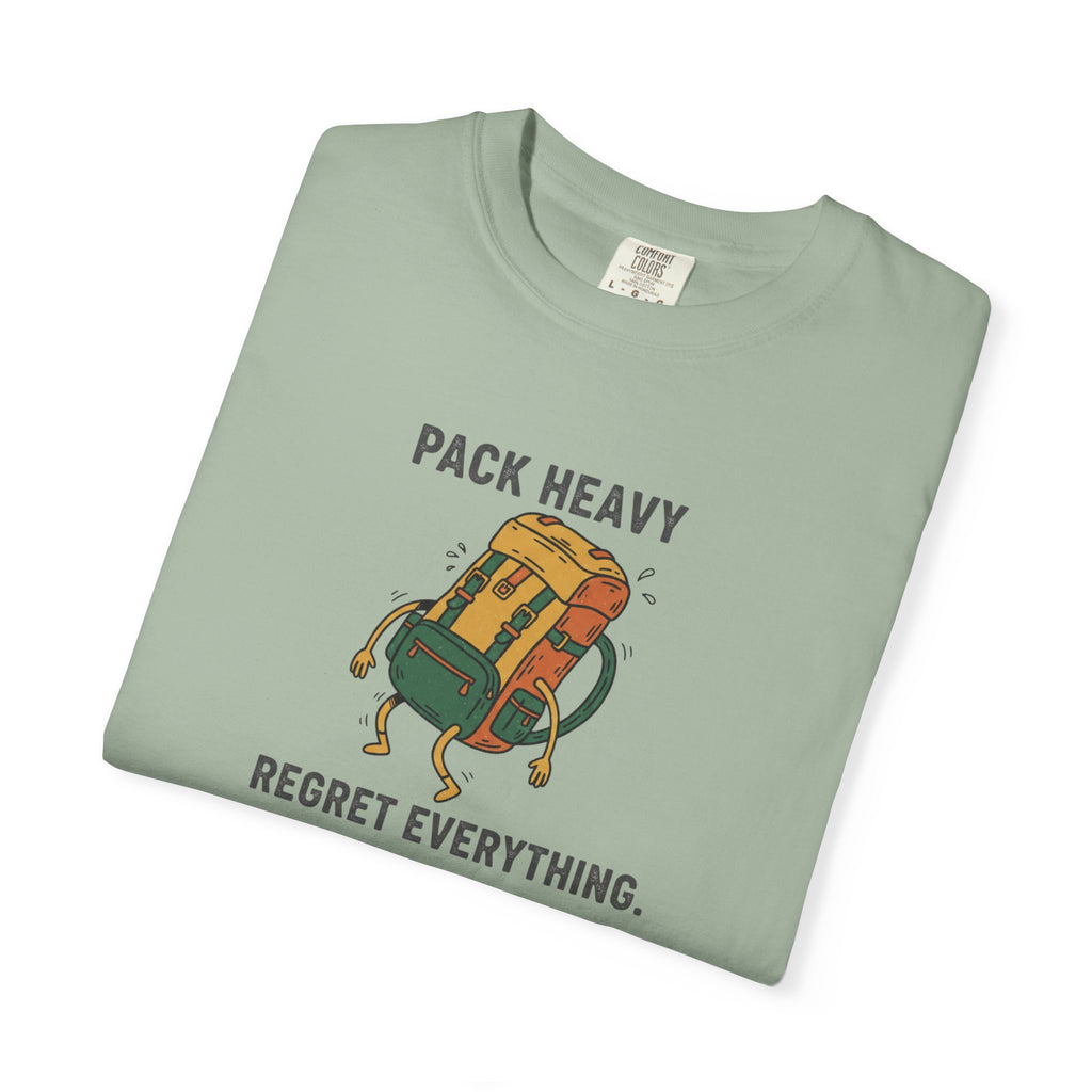Pack Heavy Regret Everything T-Shirt