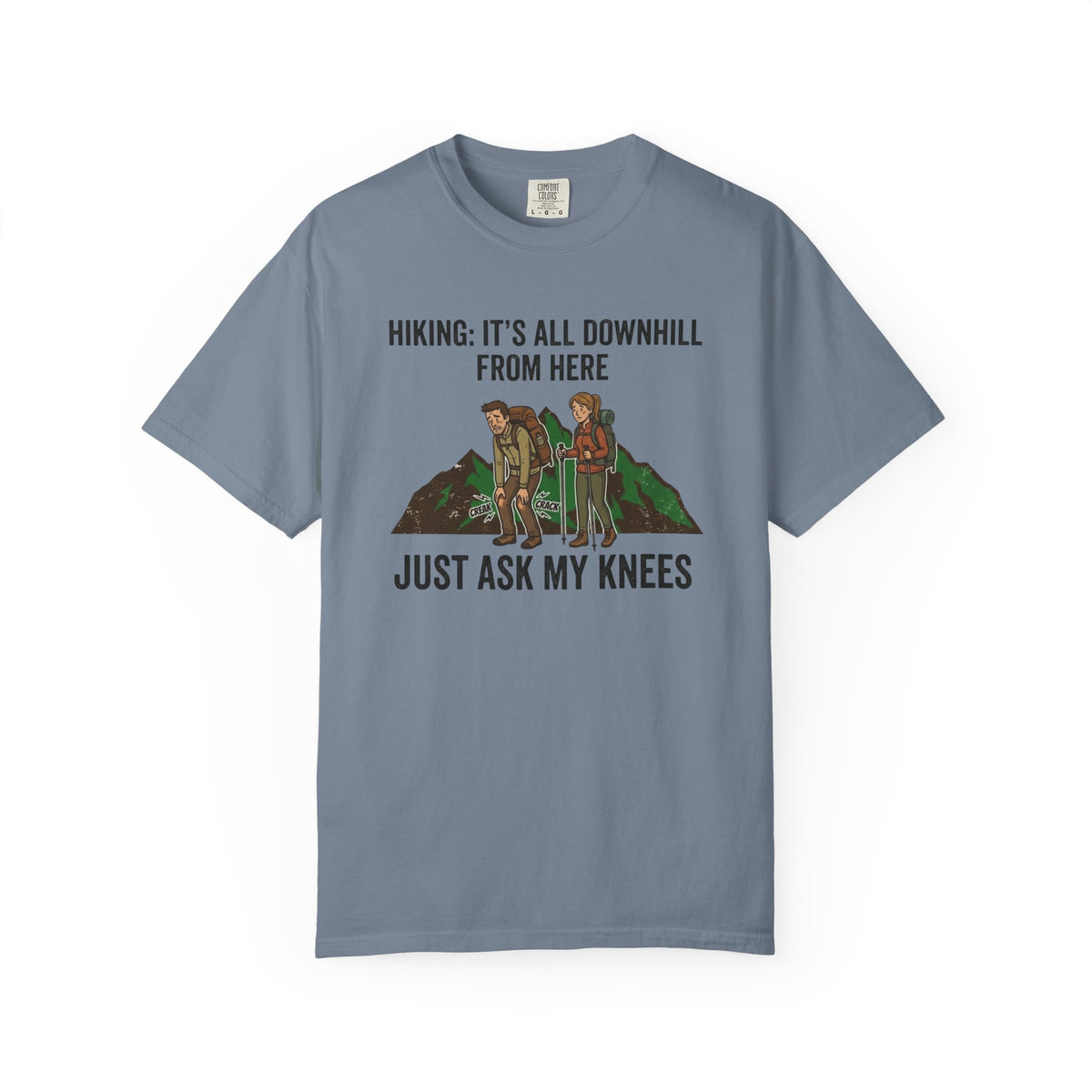 Just ask my knees- Tshirt