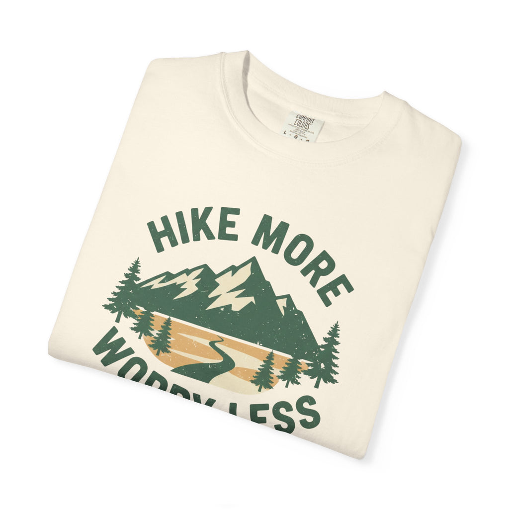 Hike more Worry less- Tshirt