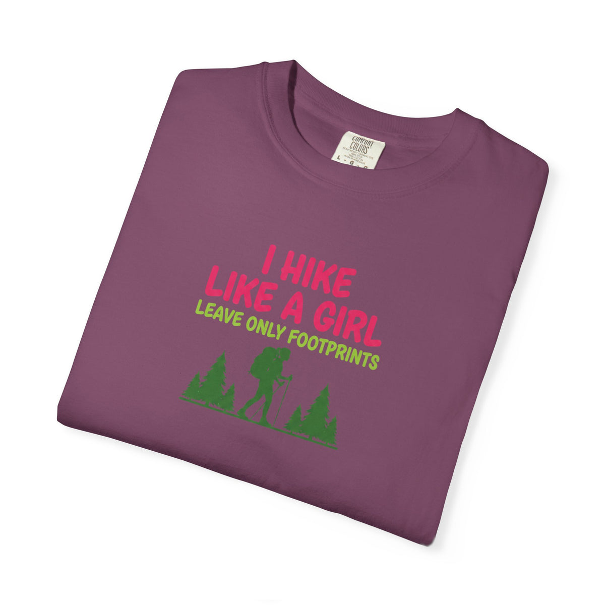 I hike like a girl- Tshirt
