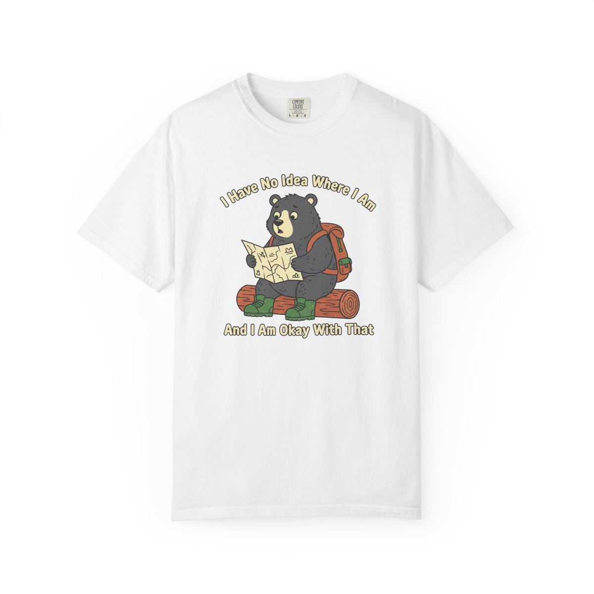 I have no idea where i am- Tshirt