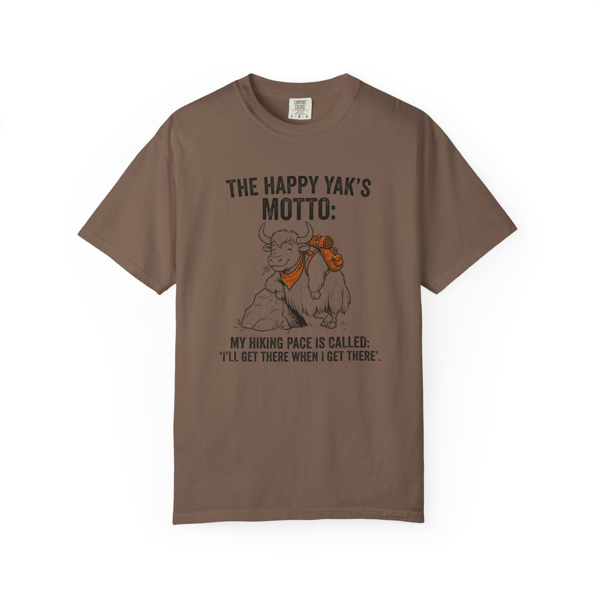 The Happy yaks Motto- Tshirt