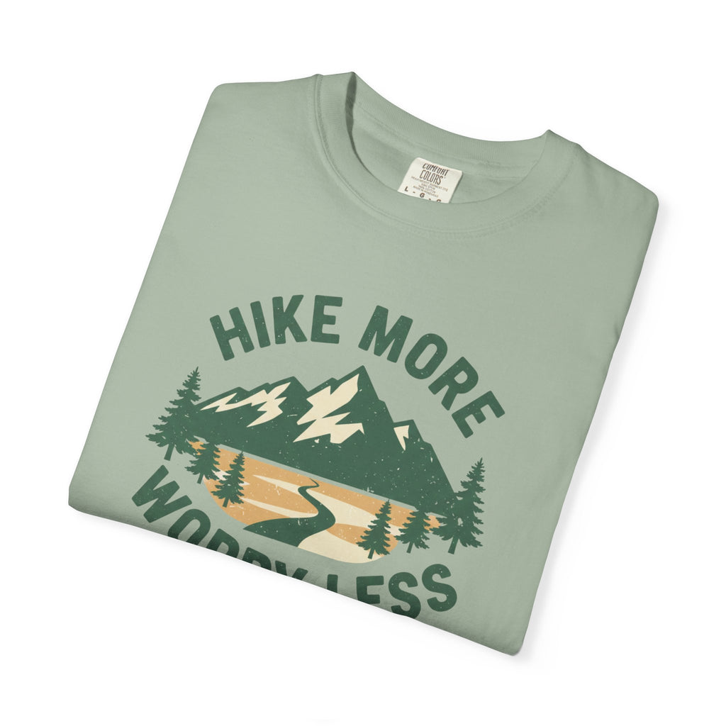 Hike more Worry less- Tshirt