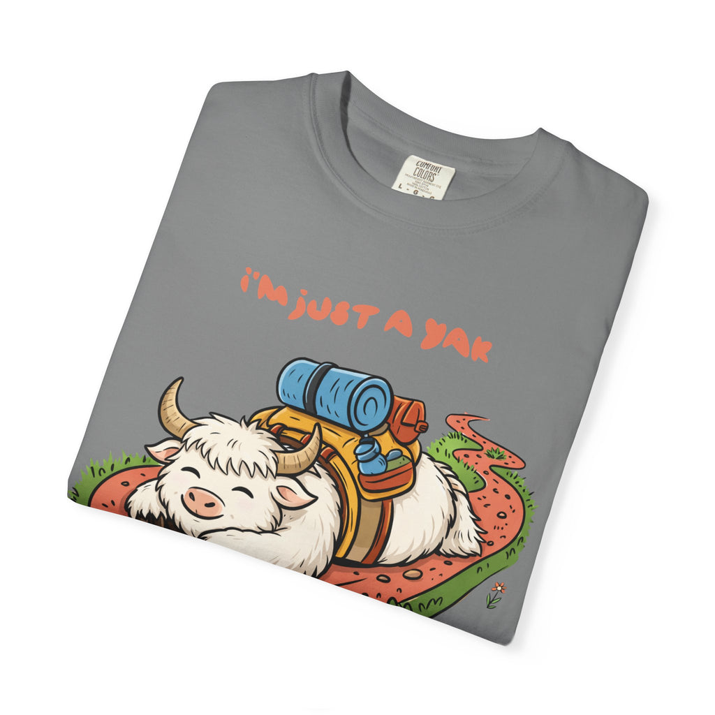 I'm Just a Yak T-Shirt
