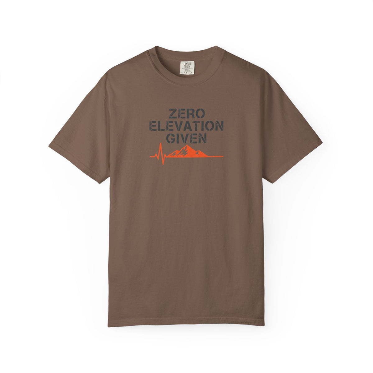 Zero Elevation Given -Tshirt