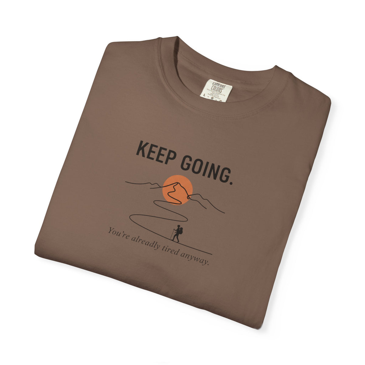 Keep going - Tshirt