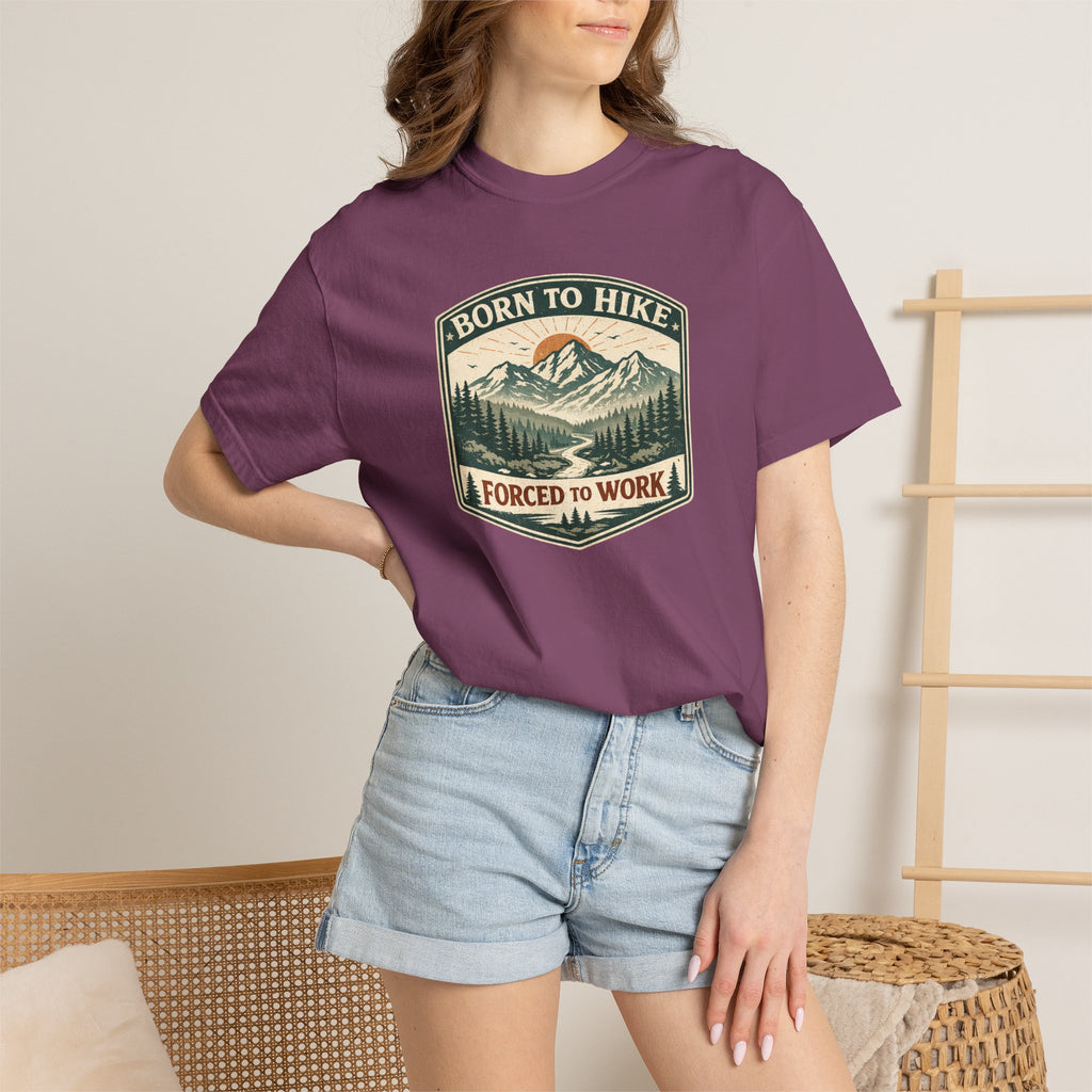 Born to hike Forced to work- Tshirt