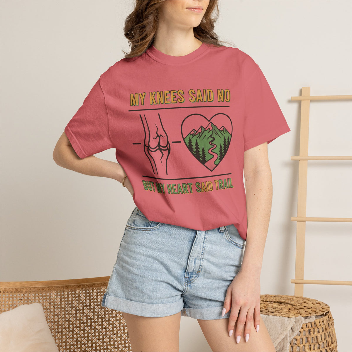 My knees said no but my heart said Trail- Tshirt