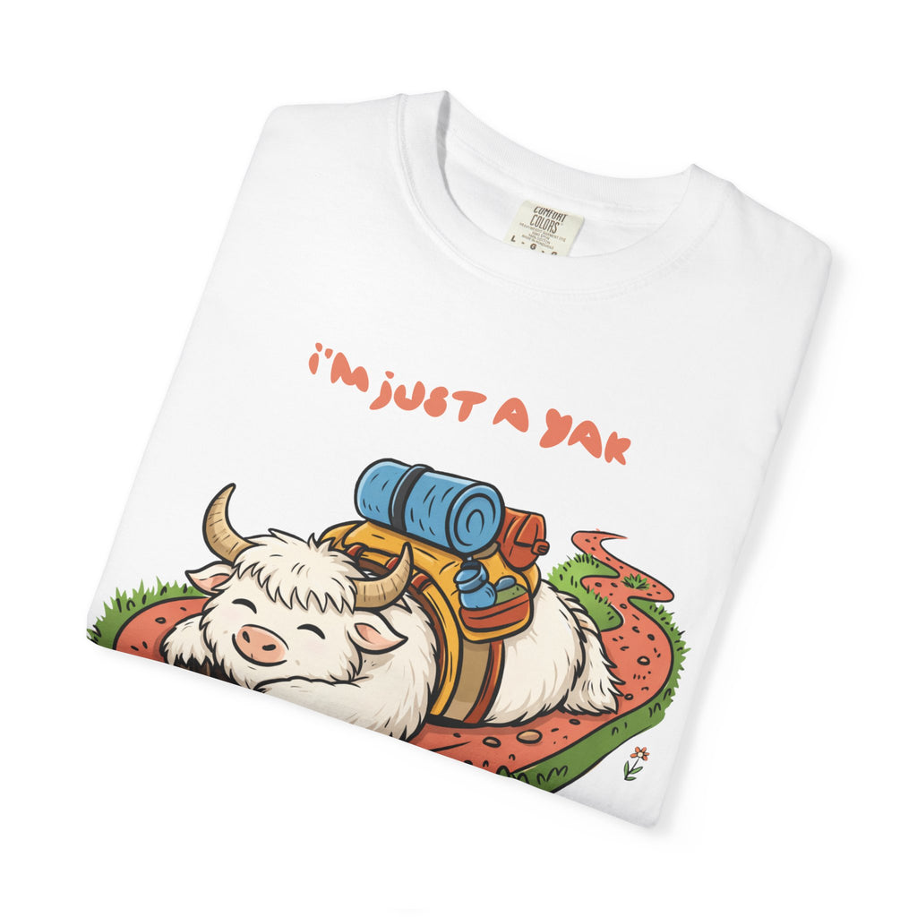 I'm Just a Yak T-Shirt