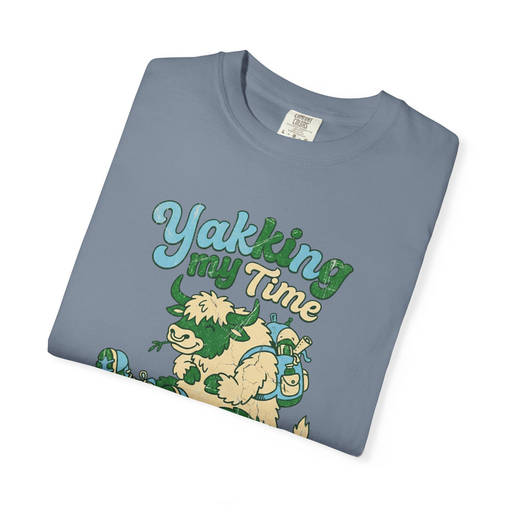 Yakking My Time- Tshirt