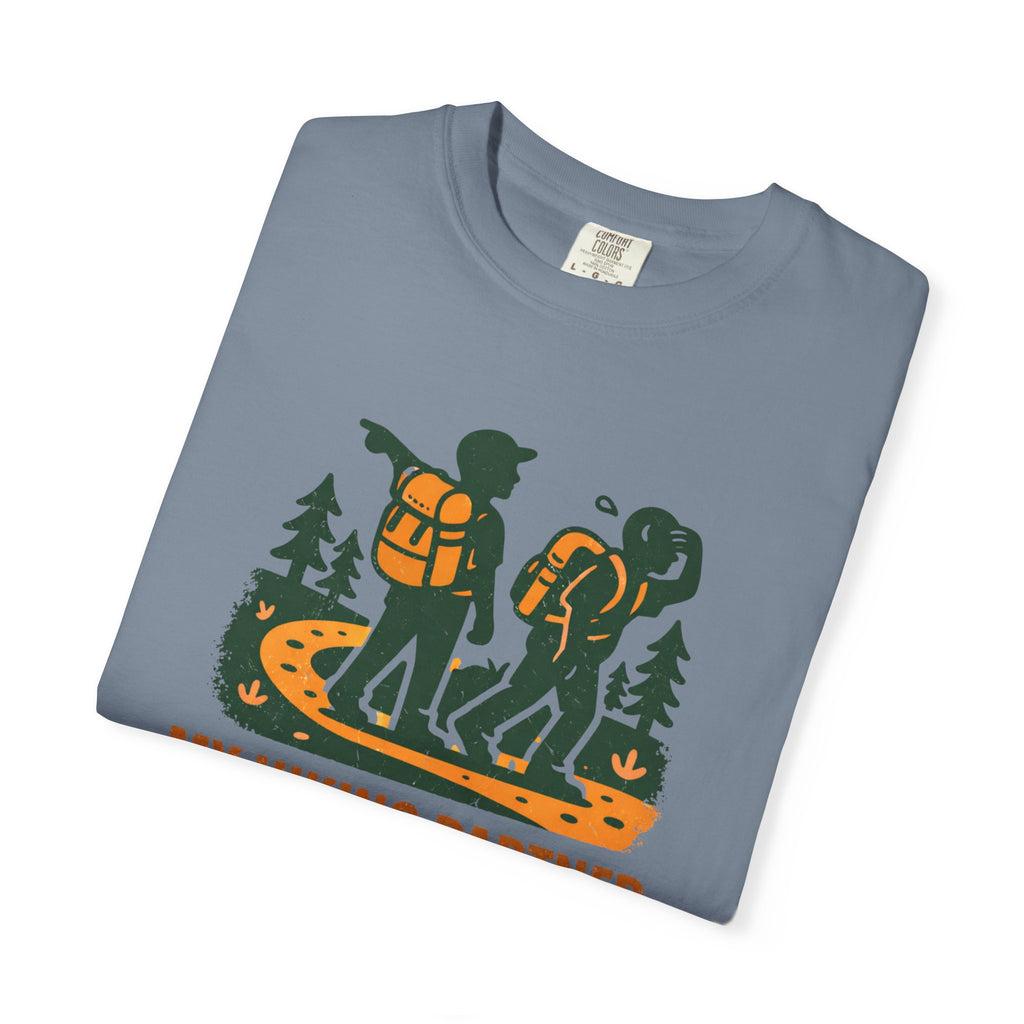 Hiking T-Shirt — "My Hiking Partner Chose This Trail" Outdoor Adventure Tee