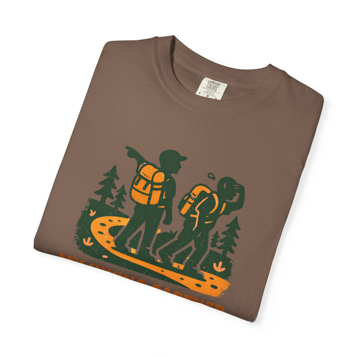 Hiking T-Shirt — "My Hiking Partner Chose This Trail" Outdoor Adventure Tee