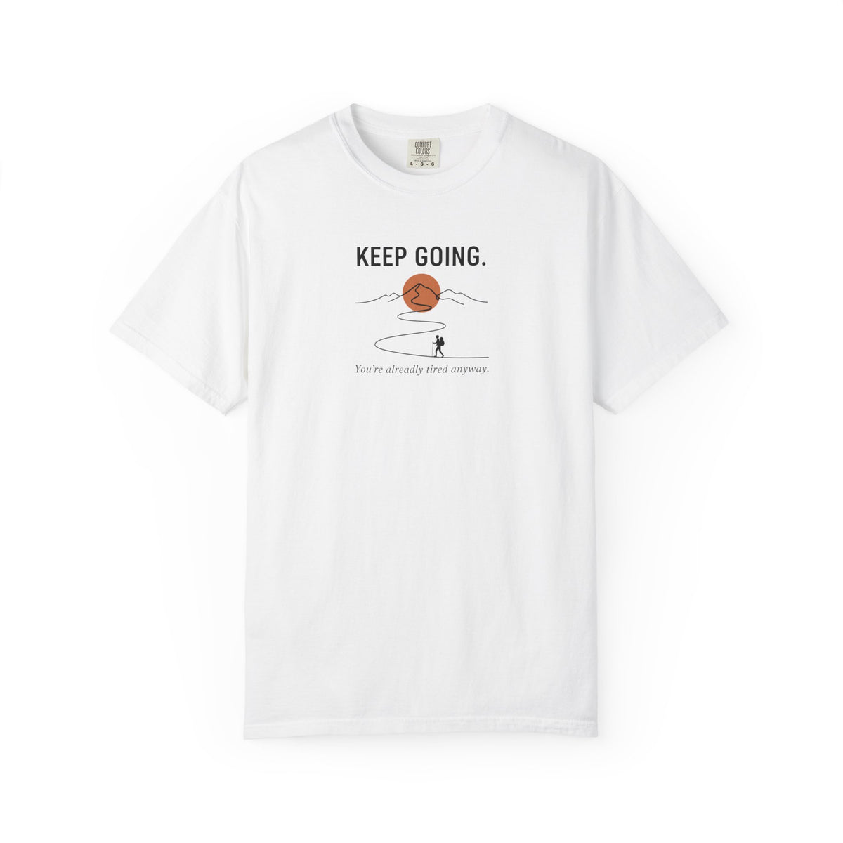 Keep going - Tshirt