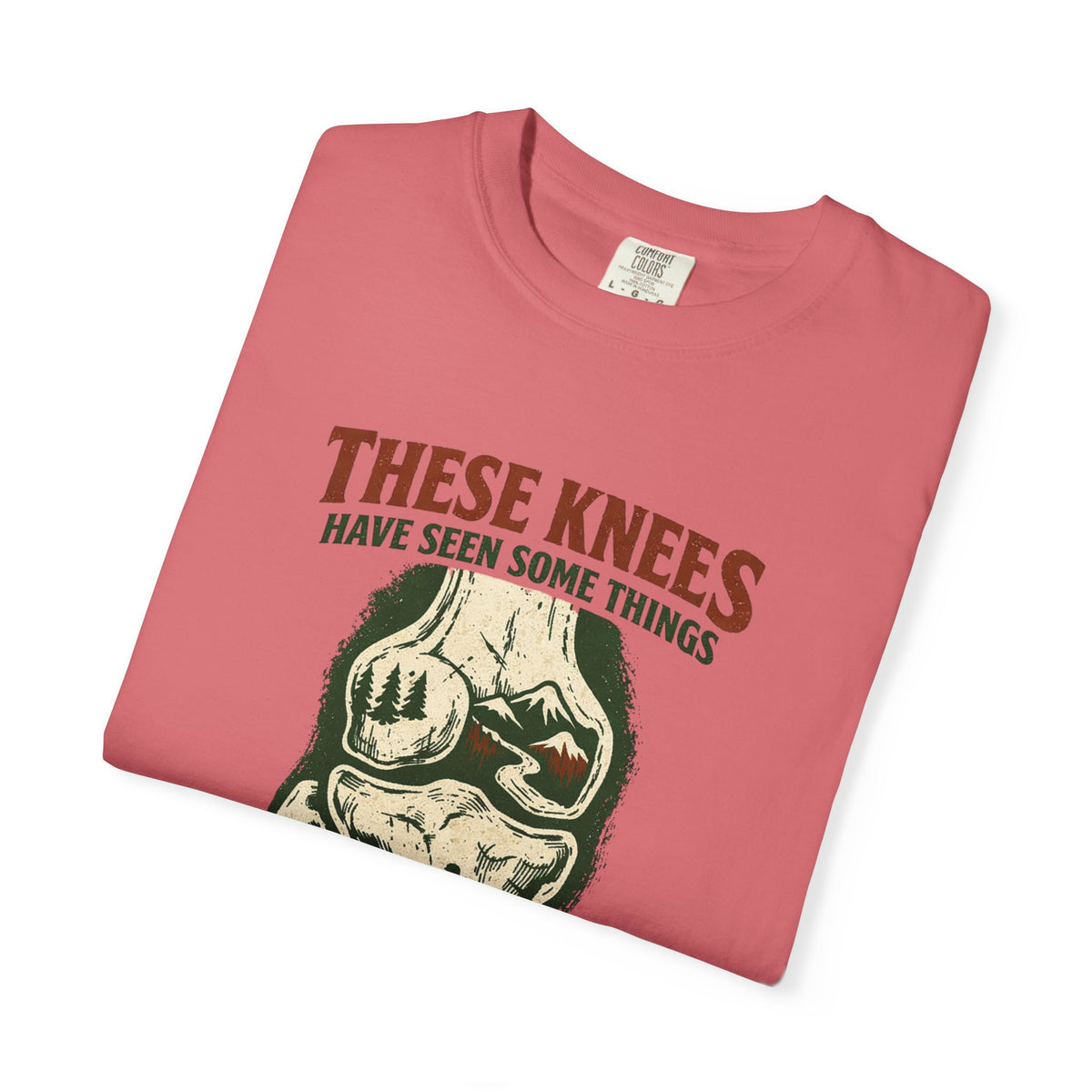 These Knees Have Seen Some Things T-Shirt