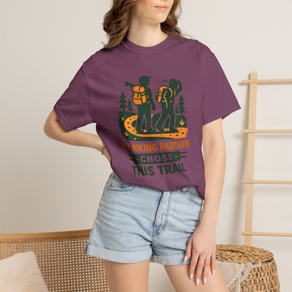 Hiking T-Shirt — "My Hiking Partner Chose This Trail" Outdoor Adventure Tee