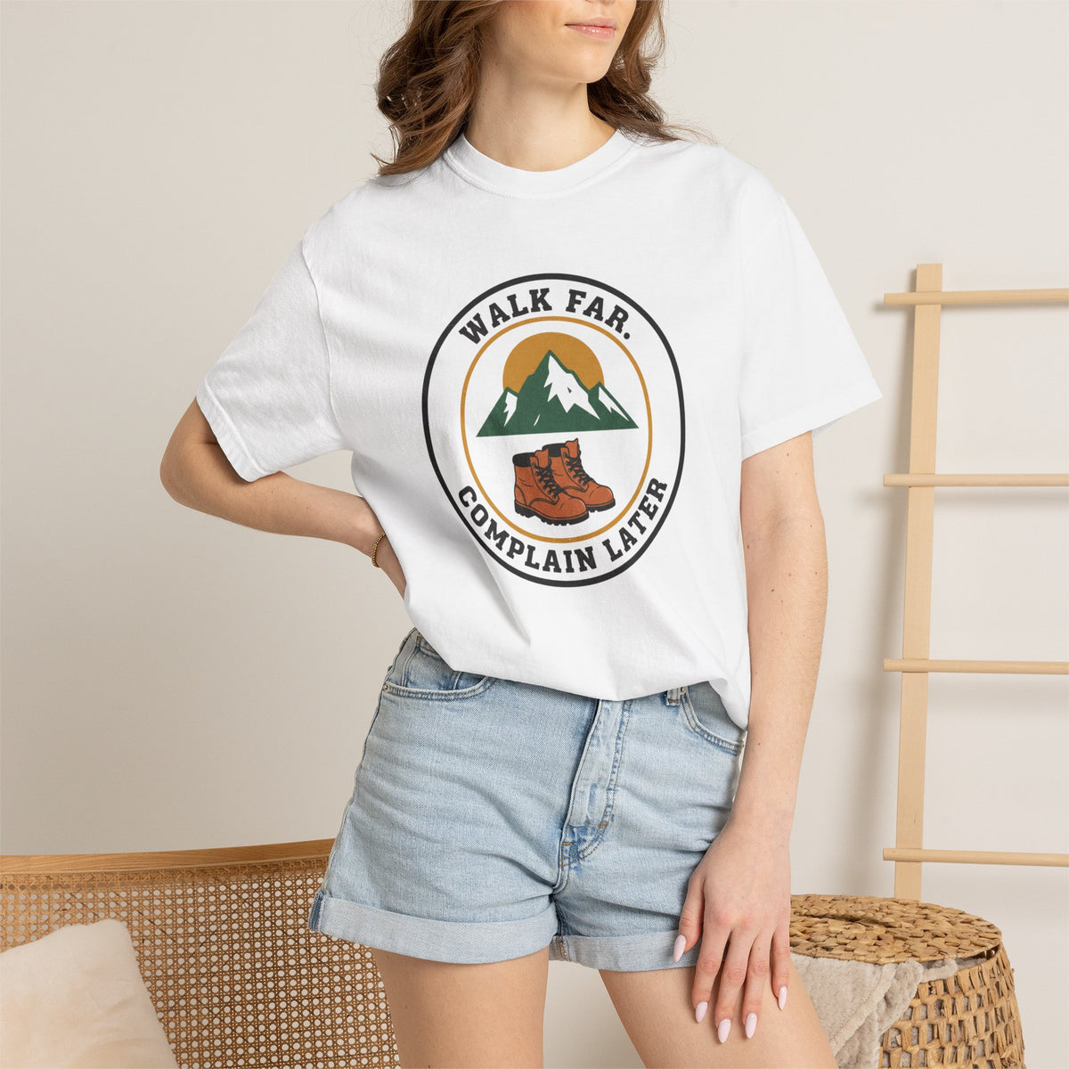 Walk Far Complain Later- Tshirt