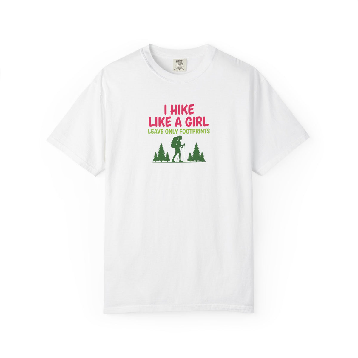 I hike like a girl- Tshirt
