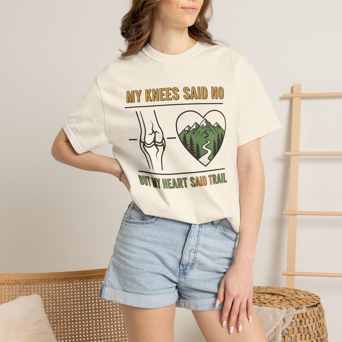 My knees said no but my heart said Trail- Tshirt