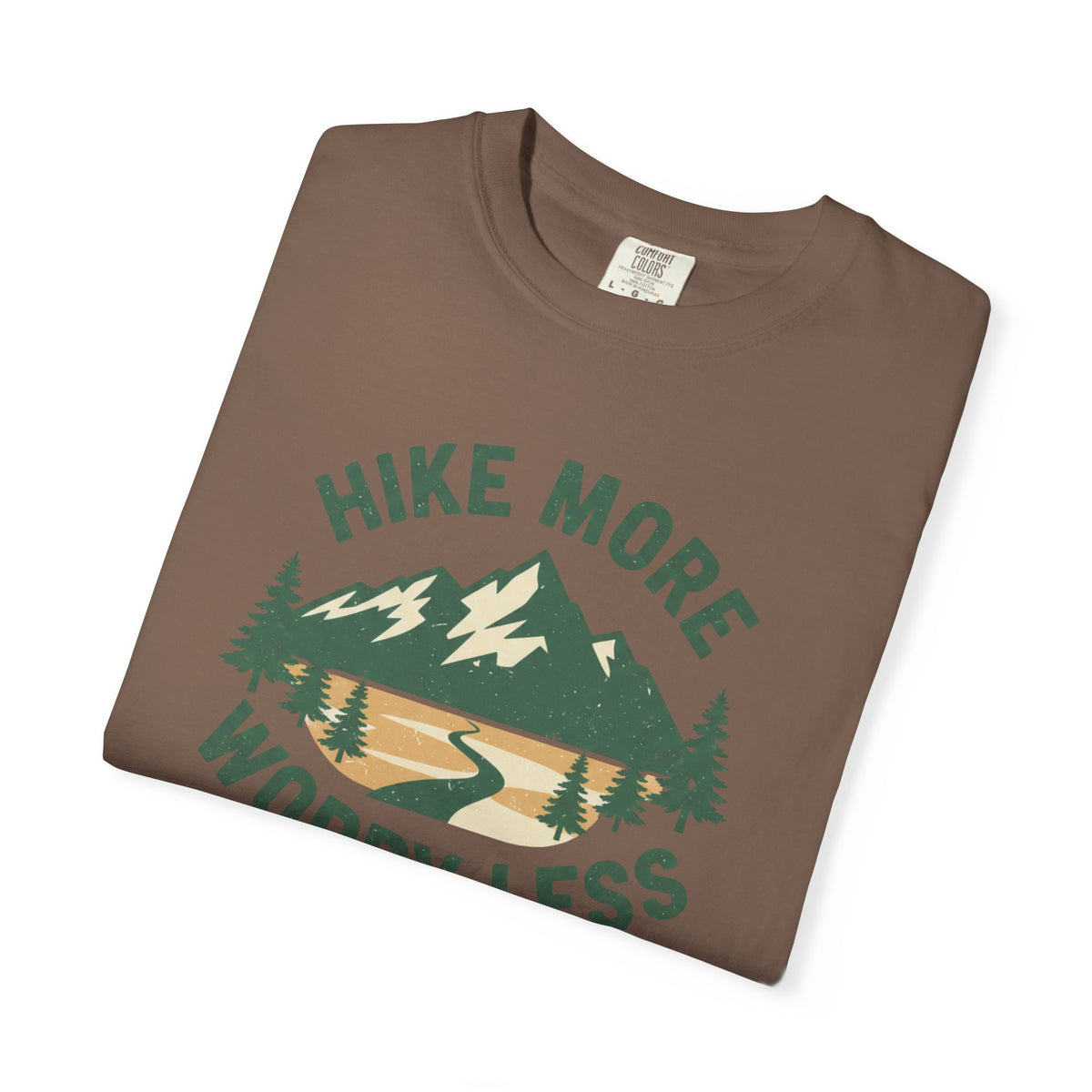Hike more Worry less- Tshirt