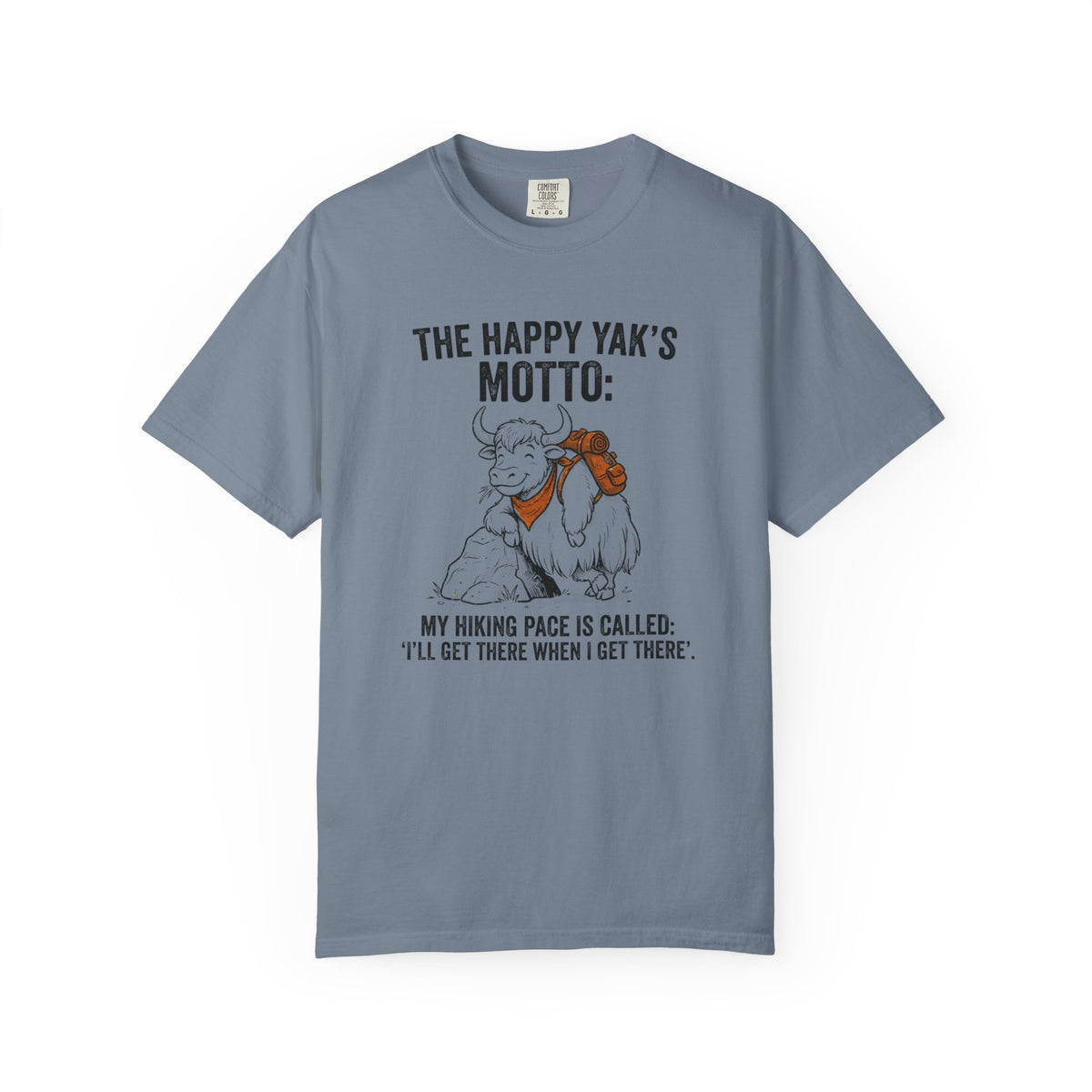 The Happy yaks Motto- Tshirt