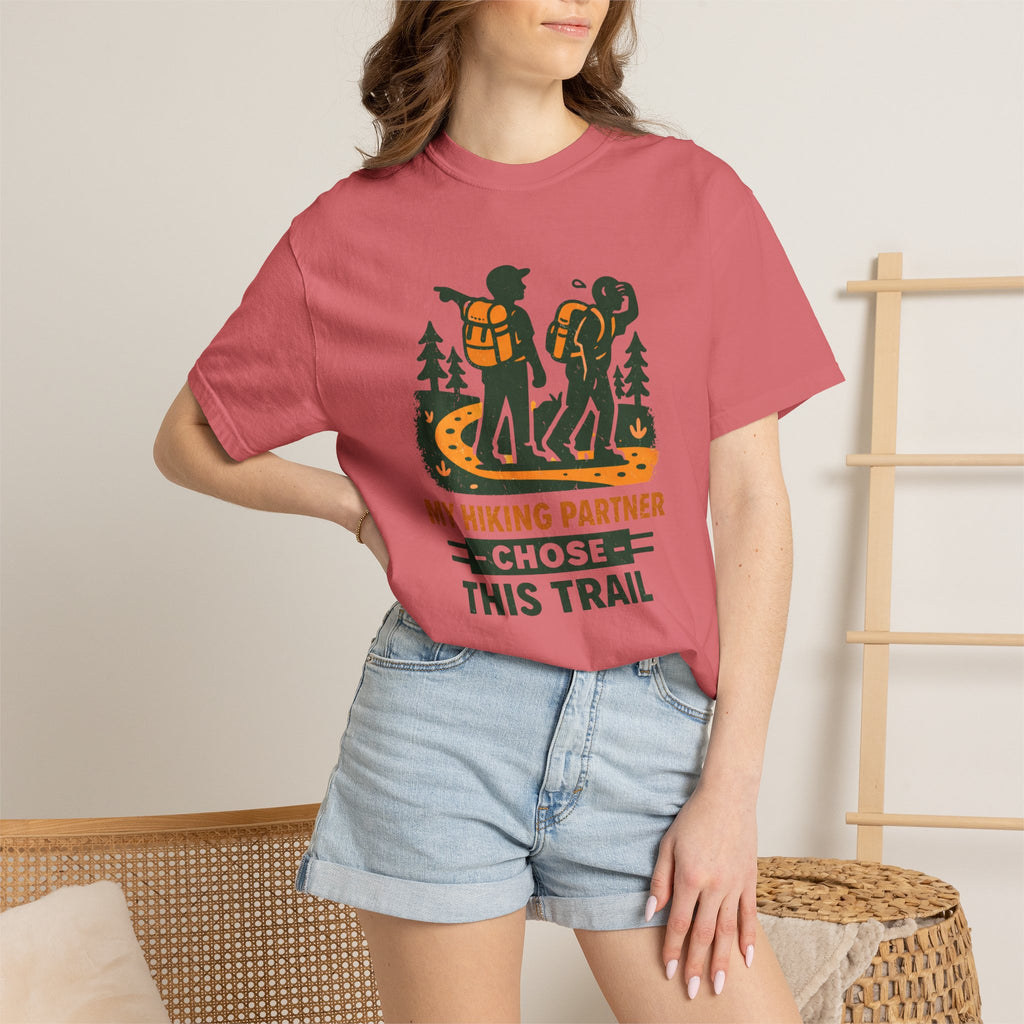 Hiking T-Shirt — "My Hiking Partner Chose This Trail" Outdoor Adventure Tee