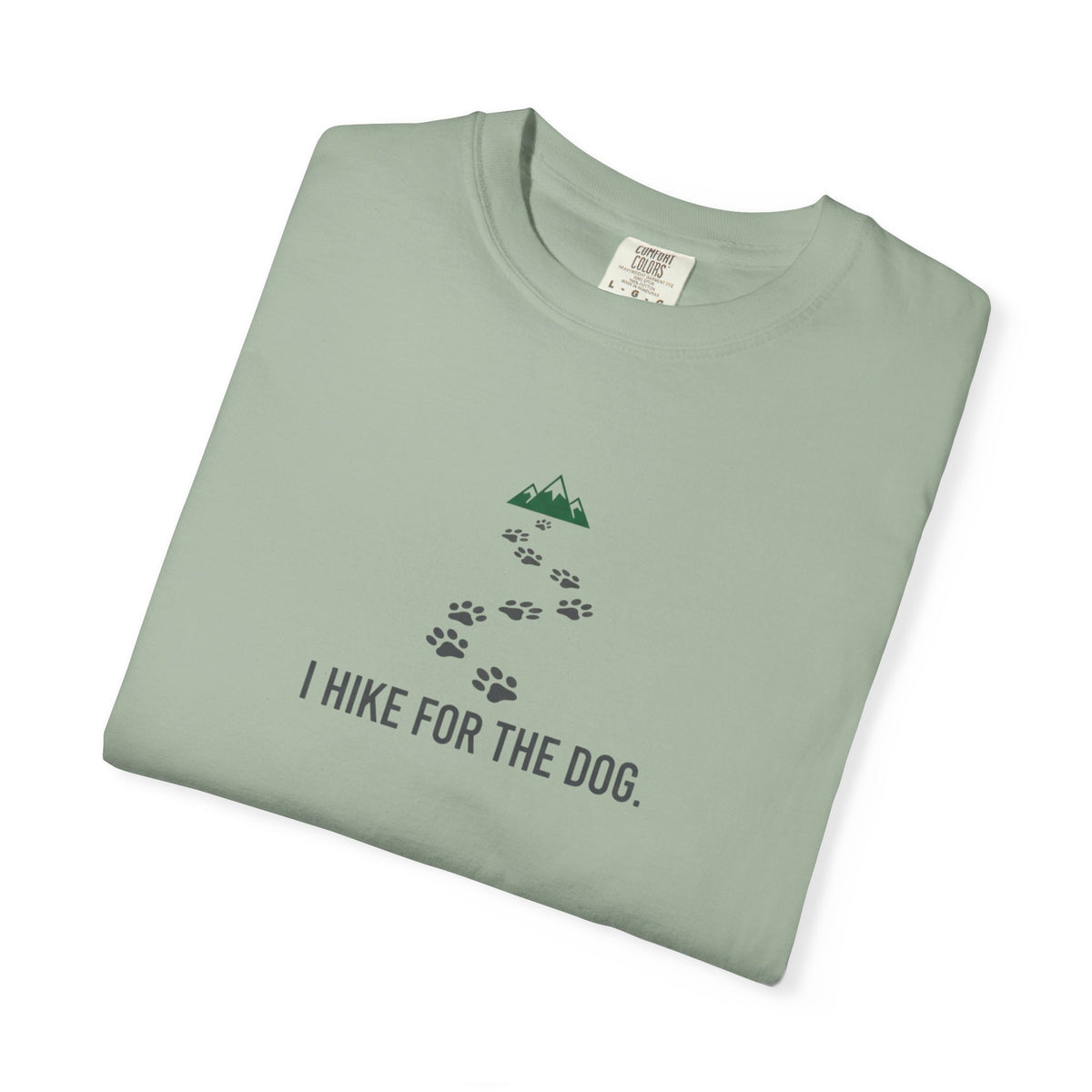 I Hike For the Dog T-Shirt