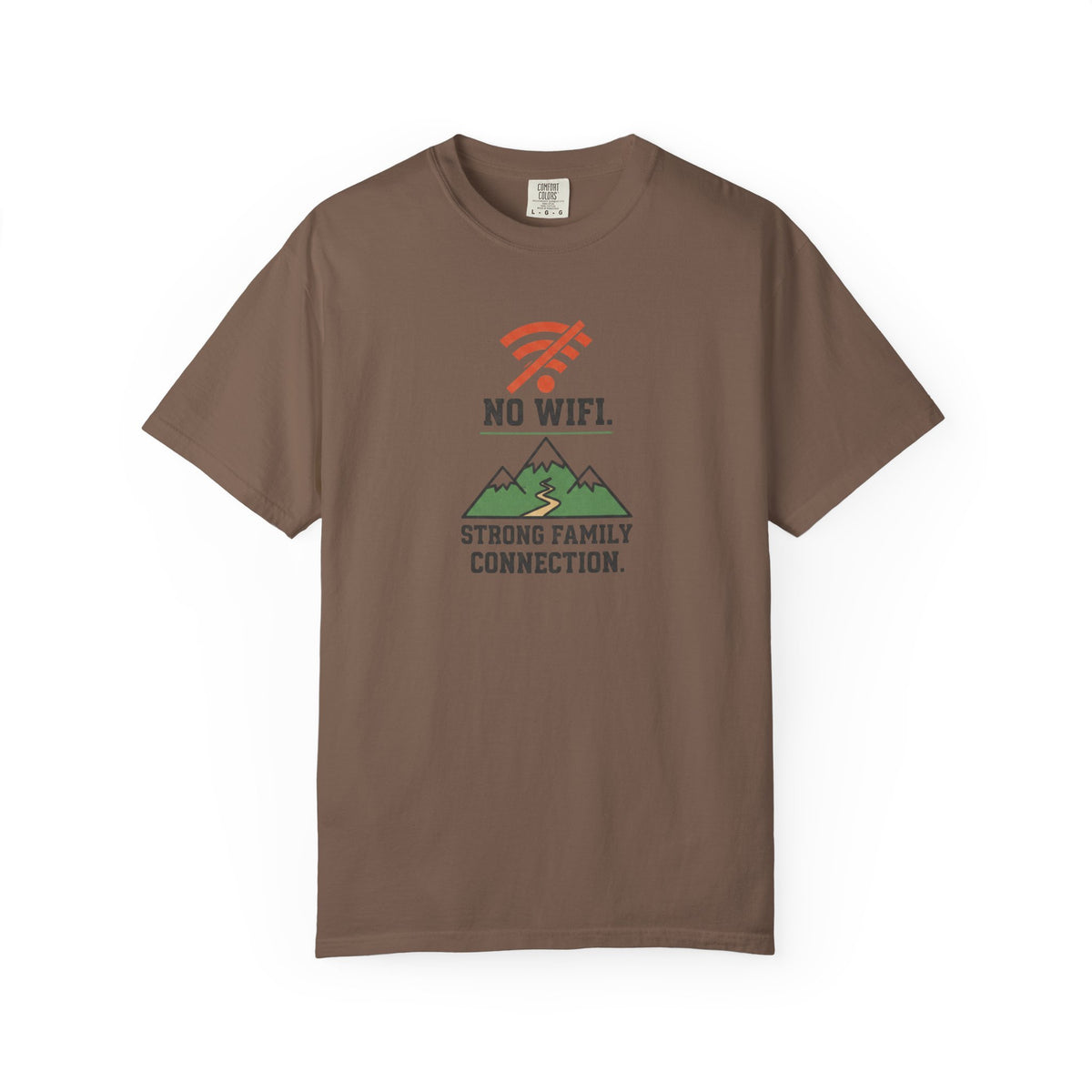 No Wifi: Strong family connection- Tshirt