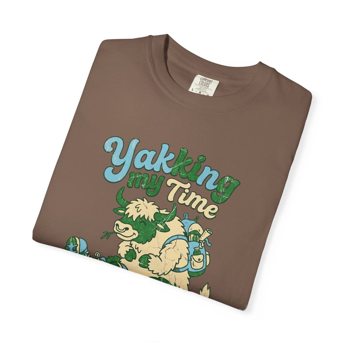 Yakking My Time- Tshirt