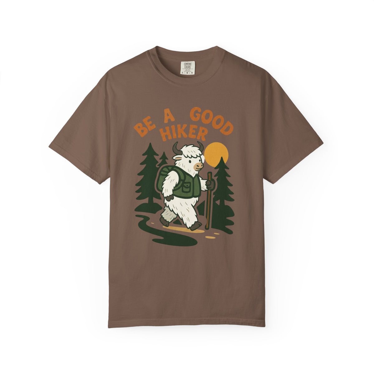 Be a good hiker- Tshirt