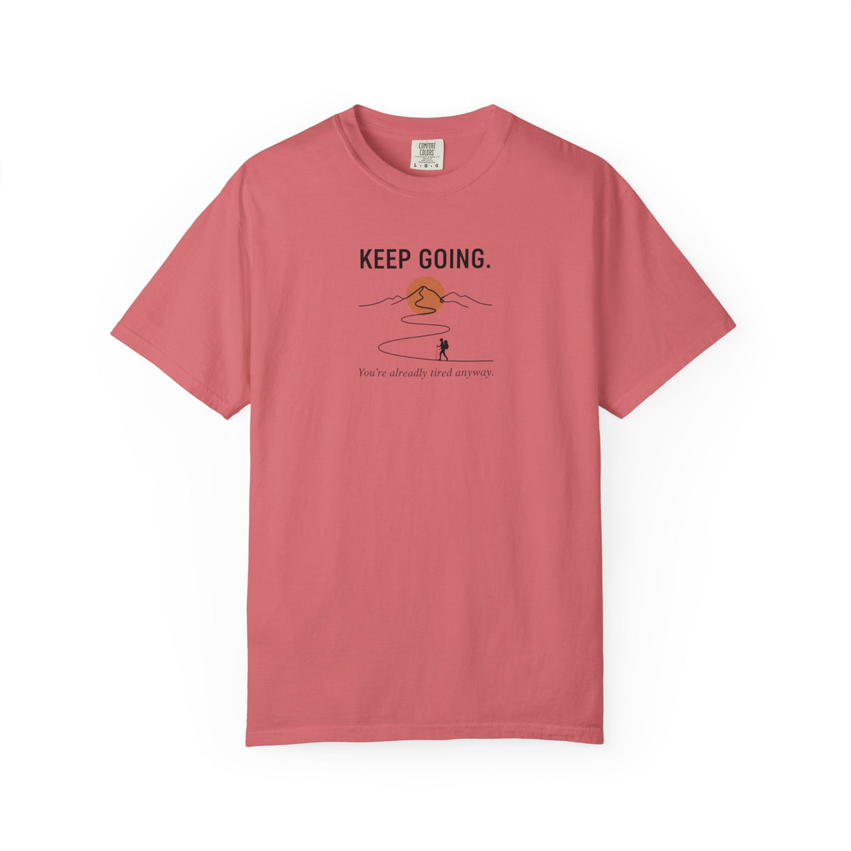 Keep going - Tshirt